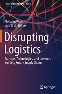 Disrupting Logistics