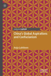 China's Global Aspirations and Confucianism