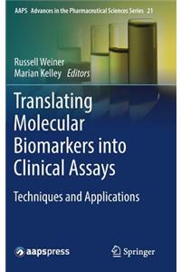 Translating Molecular Biomarkers into Clinical Assays
