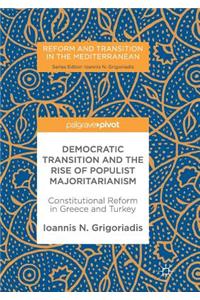 Democratic Transition and the Rise of Populist Majoritarianism