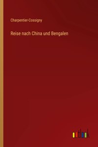 Reise nach China und Bengalen