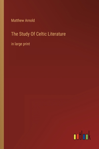 The Study Of Celtic Literature