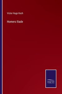 Homers Iliade