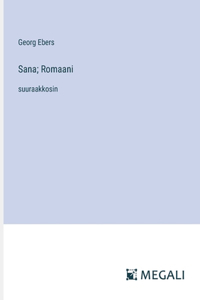 Sana; Romaani