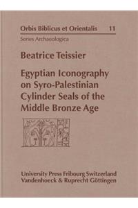 Egyptian Iconography on Syro-Palestinian Cylinder Seals of the Middle Bronze Age