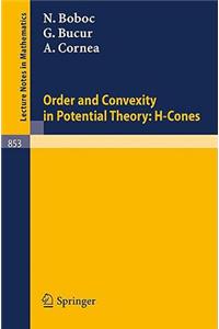 Order and Convexity in Potential Theory