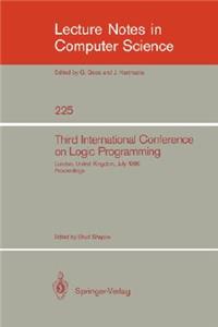 Third International Conference on Logic Programming