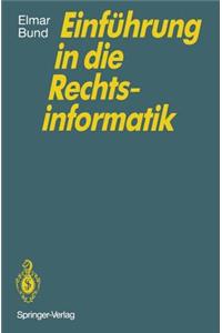 Einführung in Die Rechtsinformatik