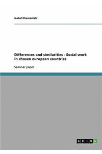 Differences and similarities - Social work in chosen european countries