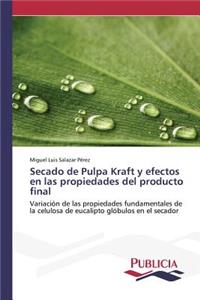 Secado de Pulpa Kraft y efectos en las propiedades del producto final