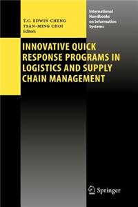 Innovative Quick Response Programs in Logistics and Supply Chain Management