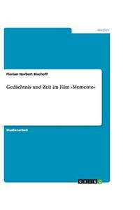 Gedächtnis und Zeit im Film Memento