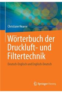 Wörterbuch Der Druckluft- Und Filtertechnik
