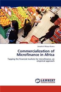 Commercialization of Microfinance in Africa