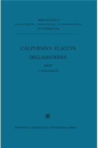 Calpvrnii Flacci Declamationvm Excerpta