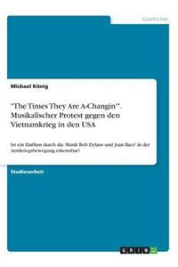 "The Times They Are A-Changin'". Musikalischer Protest gegen den Vietnamkrieg in den USA