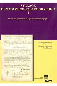 Sylloge Diplomatico-Palaeographica I