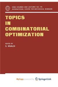 Topics in Combinatorial Optimization