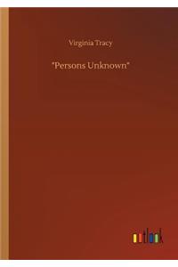 Persons Unknown