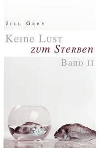 Keine Lust zum Sterben