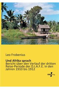 Und Afrika sprach