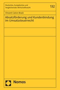 Absatzforderung Und Kundenbindung Im Umsatzsteuerrecht