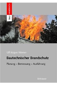 Bautechnischer Brandschutz