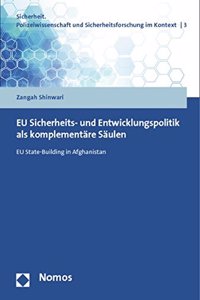 EU Sicherheits- Und Entwicklungspolitik ALS Komplementare Saulen