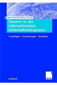 Steuern in Der Internationalen Unternehmenspraxis