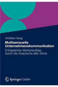 Multisensuelle Unternehmenskommunikation
