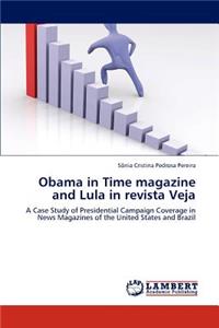 Obama in Time Magazine and Lula in Revista Veja