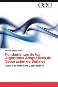 Fundamentos de los Algoritmos Adaptativos de Separación de Señales