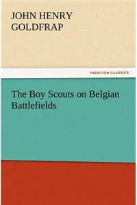 Boy Scouts on Belgian Battlefields