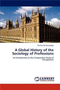 Global History of the Sociology of Professions