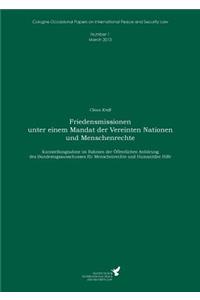 Friedensmissionen unter einem Mandat der Vereinten Nationen und Menschenrechte