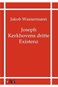 Joseph Kerkhovens dritte Existenz