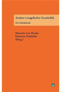 Ansätze evangelischer Sozialethik