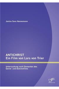 ANTICHRIST - ein Film von Lars von Trier
