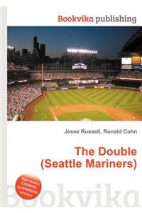The Double (Seattle Mariners)