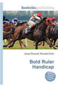 Bold Ruler Handicap