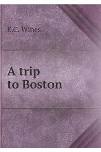 A Trip to Boston