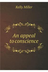 An Appeal to Conscience