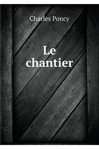 Le Chantier