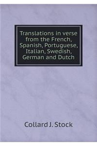 Translations in Verse from the French, Spanish, Portuguese, Italian, Swedish, German and Dutch