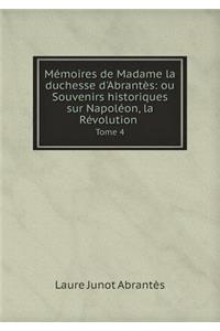 Mémoires de Madame La Duchesse d'Abrantès