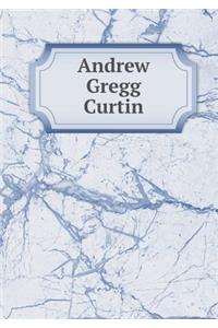 Andrew Gregg Curtin