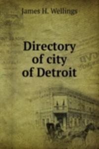 DIRECTORY OF CITY OF DETROIT