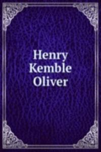 Henry Kemble Oliver