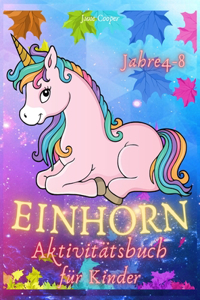 Einhorn-Aktivitätsbuch für Kinder im Alter von 4-8 Jahren