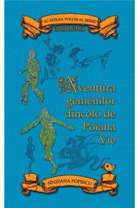 Aventura Gemenilor Dincolo de Poiana Vie